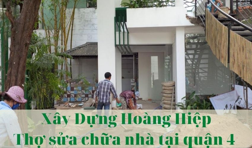Thợ Sửa Chữa Nhà Tại Quận 4 1 Thợ sửa chữa nhà tại quận 4